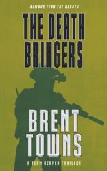 The Death Bringers : A Team Reaper Thriller