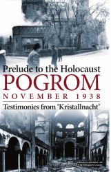 Pogrom November 1938 : Testimonies From 'Kristallnacht'