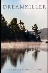 Dreamkiller : A Novella