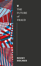 The Future of Fraud