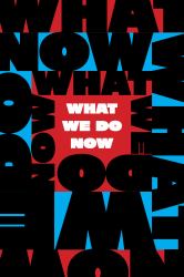 What We Do Now : Standing up for Democracy in America
