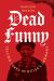 Dead Funny : Telling Jokes in Hitler's Germany