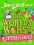The World's Worst Superheroes (the World's Worst)