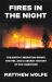 Fires in the Night : The Earth Liberation Front, the FBI and the Hidden Battle to Save the Planet