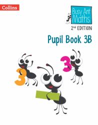 Busy Ant Maths 2nd Edition - Pupil Book 3B