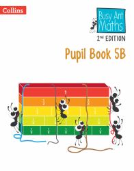 Busy Ant Maths 2nd Edition - Pupil Book 5B