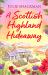 A Scottish Highland Hideaway A Scottish Highland Hideaway