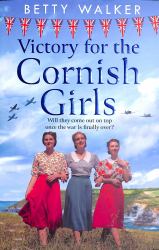 Victory for the Cornish Girls (the Cornish Girls Series, Book 6)