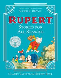 Rupert - Stories for All Seasons: Classic Tales from Rupert Bear