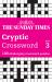 The Sunday Times Cryptic Crossword Book 3 : 100 Challenging Crossword Puzzles