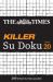 The Times Killer Su Doku : 200 Lethal Su Doku Puzzles