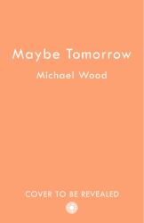 Maybe Tomorrow