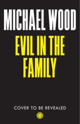 Evil in the Family