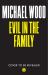 Evil in the Family Evil in the Family