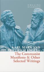The Communist Manifesto and Other Selected Writings