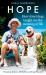 Hope - How Street Dogs Taught Me the Meaning of Life: Featuring Rodney, Mcmuffin and King Whacker