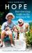 Hope-How Street Dogs Taught Me the Meaning of Life : Featuring Rodney, Mcmuffin and King Whacker