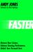 Faster : The New Science of Running Faster : The New Science of Running