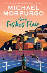 When Fishes Flew : The Story of Elena's War