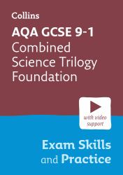 AQA GCSE 9-1 Combined Science Trilogy Foundation Exam Skills and Practice : Ideal for the 2025 and 2026 Exams