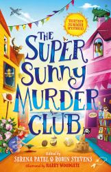 The Super Sunny Murder Club (the Very Merry Murder Club, Book 2)