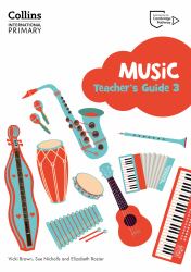 Collins International Primary Music - Cambridge Primary Music Teacher's Guide Stage 3