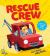 Rescue Crew