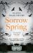 Sorrow Spring Sorrow Spring