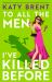 To All the Men I've Killed Before