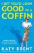 I Bet You'd Look Good in a Coffin (Kitty Collins, Book 2)