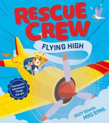 Rescue Crew - Flying High