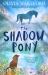 The Shadow Pony The Shadow Pony