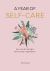 A Year of Self-Care : 365 Nurturing Writing Prompts
