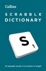 SCRABBLE(tm) Dictionary : The Official and Bestselling SCRABBLE(tm) Solver - All Playable Words 2 - 9 Letters in Length