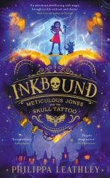 Inkbound : Meticulous Jones and the Skull Tattoo