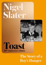Toast : The Story of a Boy's Hunger