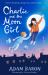 Charlie and the Moon Girl Charlie and the Moon Girl