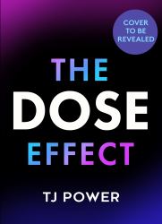 The Dose Effect : Unlock the Secret Powers of Dopamine, Serotonin and More in This Self-Help Guide to Living a Happier Life from a Sunday Times Bestselling Neuroscientist - New For 2025!