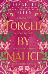 Forged by Malice