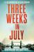 Three Weeks in July : 7/7, the Aftermath and the Deadly Manhunt