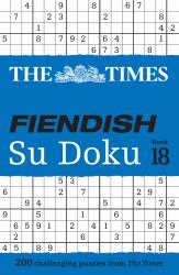The Times Fiendish Su Doku Book: 200 Challenging Su Doku Puzzles (The Times Su Doku)