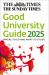 The Times Good University Guide 2025 : Where to Go and What to Study