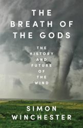 The Breath of the Gods : The History and Future of the Wind
