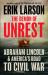 The Demon of Unrest : Abraham Lincoln and America's Road to Civil War