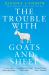The Trouble with Goats and Sheep The Trouble with Goats and Sheep