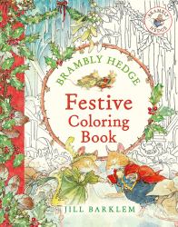 Brambly Hedge: Festive Coloring Book (Brambly Hedge)