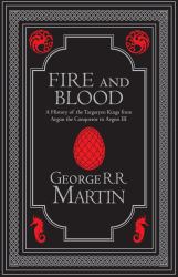 Fire and Blood : A History of the Targaryen Kings from Aegon the Conqueror to Aegon III
