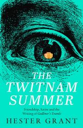 The Twitnam Summer : Friendship, Satire and the Writing of Gulliver's Travels