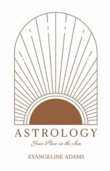 Astrology : Your Place under the Sun