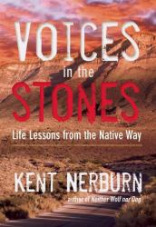 Voices in the Stones : Life Lessons from the Native Way
